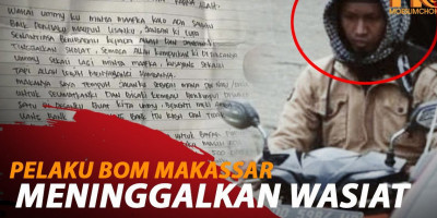 PELAKU BOM MAKASSAR MENINGGALKAN WASIAT