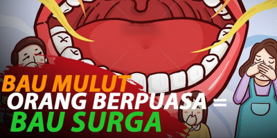 BAU MULUT ORANG BERPUASA = BAU SURGA