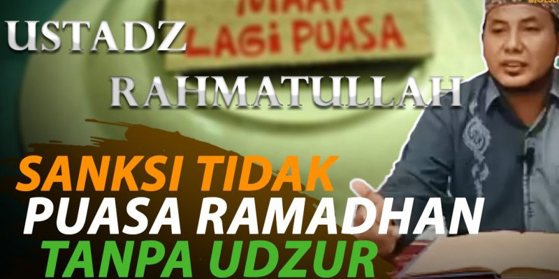 SANKSI TIDAK.PUASA RAMADHAN TANPA UDZUR