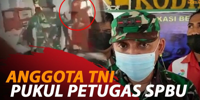 ANGGOTA TNI PUKUL PETUGAS SPBU