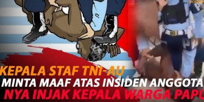 VIRAL ANGGOTA INJAK KEPALA WARGA PAPUA, TNI-AU MINTA MAAF