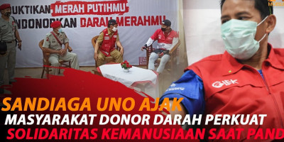 SANDIAGA UNO: YUK DONORKAN PLASMA KONVALESEN KALIAN!