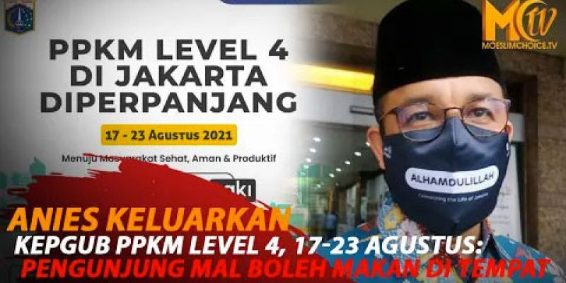 PPKM LEVEL 4, 17-23 AGUSTUS: PENGUNJUNG MAL DI JAKARTA BOLEH MAKAN DI TEMPAT