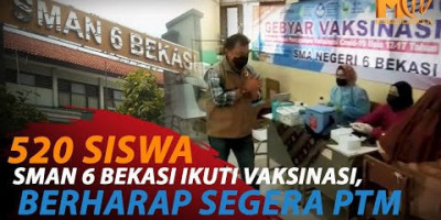 SMAN 6 BEKASI GELAR VAKSINASI SERENTAK