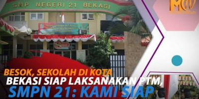 BESOK, SMPN 21 KOTA BEKASI SIAP LAKSANAKAN PTM