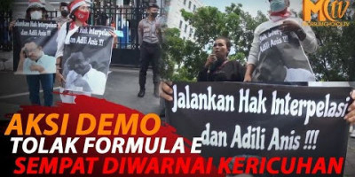 DEMO TOLAK FORMULA E SEMPAT RICUH