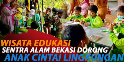 TAMBAH WAWASAN ANAK MELALUI WISATA EDUKASI SENTRA ALAM