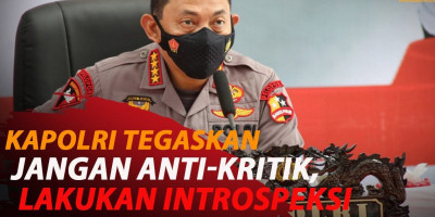 KAPOLRI: ANGGOTA POLRI JANGAN ANTI KRITIK