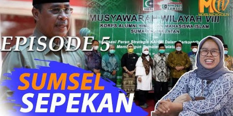 SUMSEL SEPEKAN #EPISODE 5