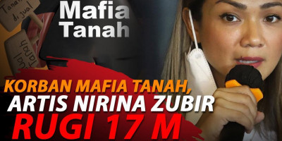 KASUS MAFIA TANAH NIRINA ZUBIR, LIBATKAN ART