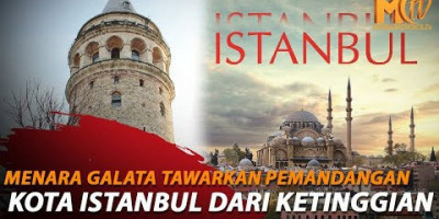 GALATA TOWER BANGUNAN SEJARAH PENINGGALAN OTTOMAN